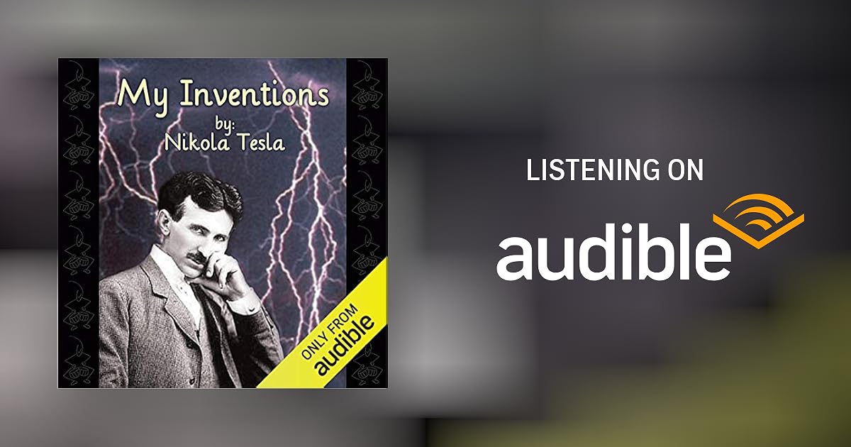 My Inventions by Nikola Tesla Audiobook Audible.co.uk